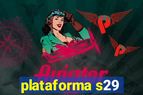 plataforma s29